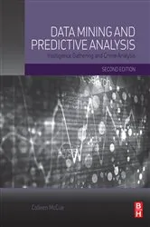 Book cover of Data Mining and Predictive Analysis (2nd ed.) by McCue Ph.D., Experimental Psychology, Colleen