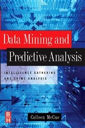 Book cover of Data Mining and Predictive Analysis by McCue Ph.D., Experimental Psychology, Colleen