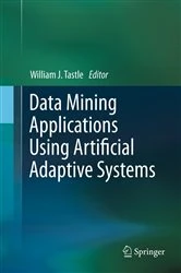 Book cover of Data Mining Applications Using Artificial Adaptive Systems by William J. Tastle