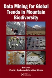 Book cover of Data Mining for Global Trends in Mountain Biodiversity by Eva M. Spehn
