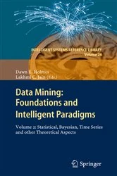 Book cover of Data Mining: Foundations and Intelligent Paradigms by Dawn E. Holmes