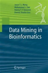 Book cover of Data Mining in Bioinformatics by Jason T. L. Wang
