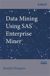 Book cover of Data Mining Using SAS Enterprise Miner by Randall Matignon