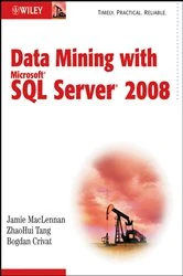 Book cover of Data Mining with Microsoft SQL Server 2008 by Jamie MacLennan