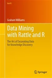 Book cover of Data Mining with Rattle and R by Unknown