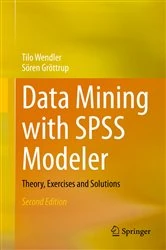 Book cover of Data Mining with SPSS Modeler (2nd ed.) by Tilo Wendler
