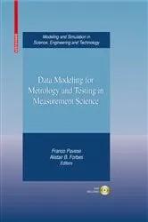 Book cover of Data Modeling for Metrology and Testing in Measurement Science by Franco Pavese