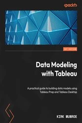 Book cover of Data Modeling with Tableau by Kirk Munroe