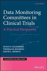 Book cover of Data Monitoring Committees in Clinical Trials (2nd ed.) by Susan S. Ellenberg