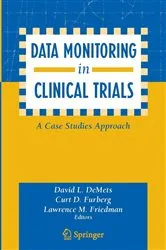 Book cover of Data Monitoring in Clinical Trials by Unknown