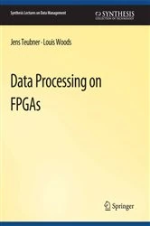 Book cover of Data Processing on FPGAs by Jens Teubner