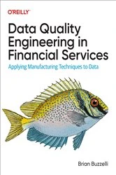 Book cover of Data Quality Engineering in Financial Services by Brian Buzzelli