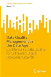 Book cover of Data Quality Management in the Data Age by Haiyan Yu