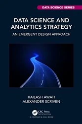 Book cover of Data Science and Analytics Strategy by Kailash Awati
