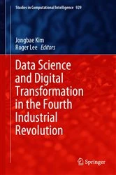 Book cover of Data Science and Digital Transformation in the Fourth Industrial Revolution by Jongbae Kim