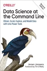 Book cover of Data Science at the Command Line (2nd ed.) by Jeroen Janssens