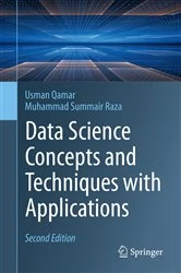 Book cover of Data Science Concepts and Techniques with Applications (2nd ed.) by Usman Qamar