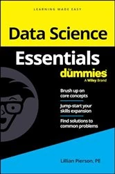 Book cover of Data Science Essentials For Dummies by Lillian Pierson