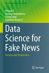 Book cover of Data Science for Fake News by Deepak P