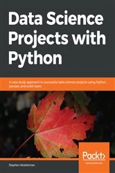 Book cover of Data Science Projects with Python by Stephen Klosterman