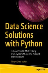 Book cover of Data Science Solutions with Python by Tshepo Chris Nokeri