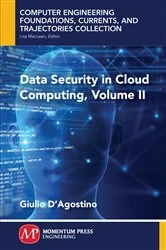 Book cover of Data Security in Cloud Computing, Volume II by Giulio D'Agostino