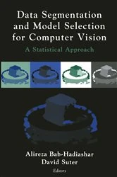 Book cover of Data Segmentation and Model Selection for Computer Vision by Alireza Bab-Hadiashar