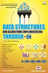 Book cover of Data Structures and Algorithms Implementation Through C by Brijesh Bakariya