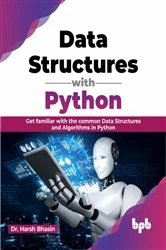 Book cover of Data Structures with Python by Harsh Bhasin