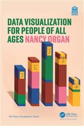 Book cover of Data Visualization for People of All Ages by Nancy Organ