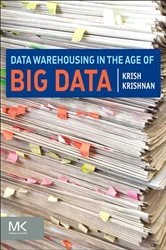Book cover of Data Warehousing in the Age of Big Data by Krish Krishnan