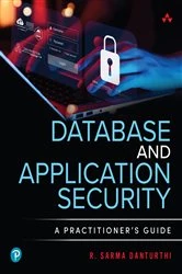 Book cover of Database and Application Security by R. Sarma Danturthi