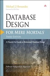 Book cover of Database Design for Mere Mortals (3rd ed.) by Michael J. Hernandez