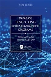Book cover of Database Design Using Entity-Relationship Diagrams (3rd ed.) by Sikha Saha Bagui
