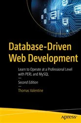 Book cover of Database-Driven Web Development (2nd ed.) by Thomas Valentine