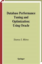 Book cover of Database Performance Tuning and Optimization by Sitansu S. Mittra