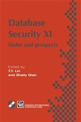 Book cover of Database Security XI by T.Y. Lin