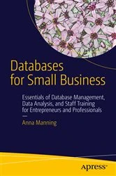 Book cover of Databases for Small Business by Anna Manning