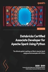 Book cover of Databricks Certified Associate Developer for Apache Spark Using Python by Saba Shah