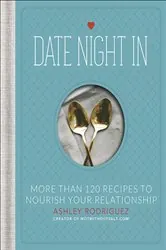 Book cover of Date Night In by Ashley Rodriguez