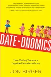 Book cover of Date-onomics by Jon Birger