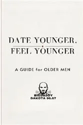 Book cover of Date Young, Feel Young by Unknown
