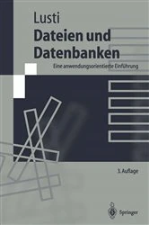 Book cover of Dateien und Datenbanken (3rd ed.) by Markus Lusti