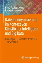 Book cover of Datenanonymisierung im Kontext von Künstlicher Intelligenz und Big Data by Heinz-Adalbert Krebs