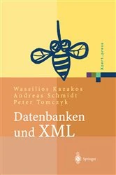 Book cover of Datenbanken und XML by O. Braun