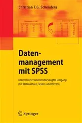 Book cover of Datenmanagement mit SPSS by Christian F. G. Schendera