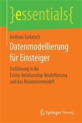 Book cover of Datenmodellierung für Einsteiger by Andreas Gadatsch