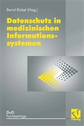 Book cover of Datenschutz in medizinischen Informationssystemen by Bernd Blobel