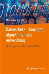 Book cover of Datenschutz – Konzepte, Algorithmen und Anwendung by Markus von Rimscha