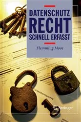 Book cover of Datenschutzrecht - Schnell erfasst by Flemming Moos